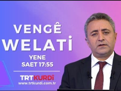 Rocevê Türkiye, u Dınya her heftê programê “vengê welati” qısey beno… Murat Yalçın, Gazetewon Ahmet Ay, Siyasetmedar Muhammed Dara Akar u Nuştox Mahmut Erdoğmuş rocevê Türkiye, dınya u mıntıqa qısey keni…. “vengê welati” her heftı roco yene saet 17:55 dı TRT Kurdî dı goni yeno ekran