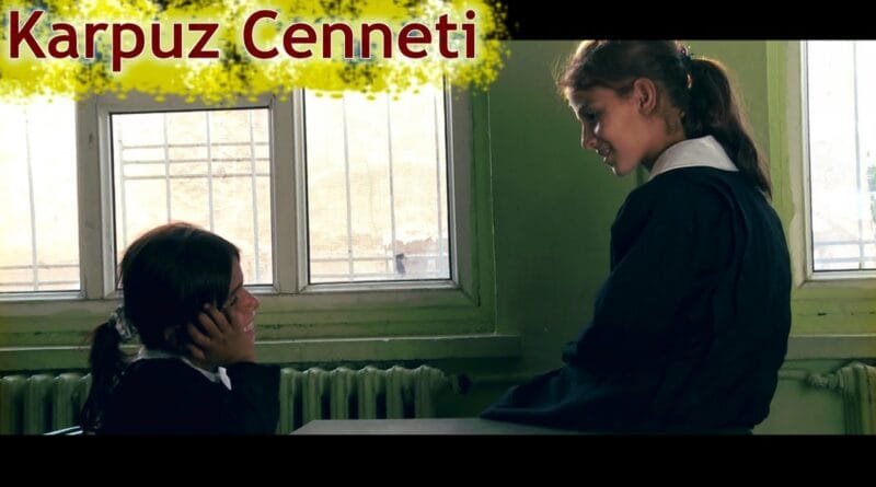 Karpuz Cenneti-Bihuşta Zebeşan - Kısa Film/Kurte Film/Short Film