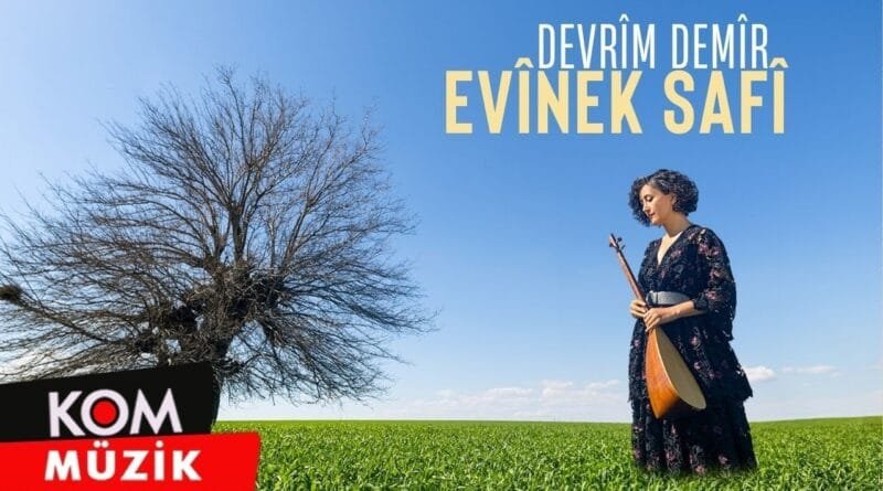 Devrîm Demîr - Evînek Safî (2024 © Kom Müzik)