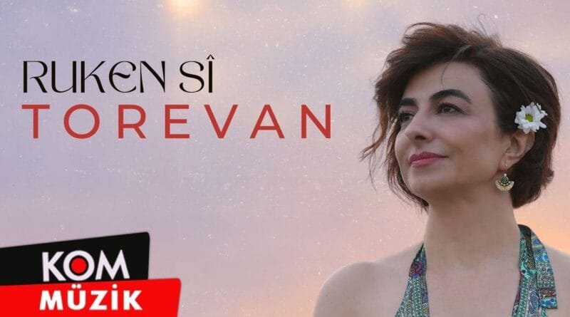 Ruken Sî - Torevan (2024 © Kom Müzik)