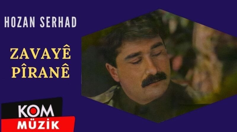 Hozan Serhad - Zavayê Pîranê (Arşiv © Kom Müzik)