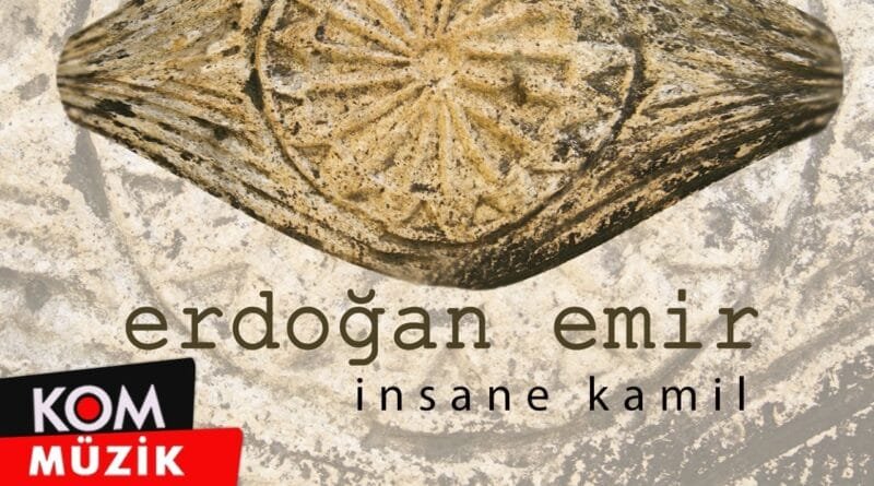 Erdoğan Emir - İnsane Kamil (Official Audio © Kom Müzik)