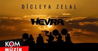 Hevra - Dîcleya Zelal (2023 © Kom Müzik)