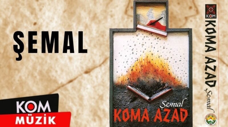 Koma Azad - Şemal (1993 © Kom Müzik)