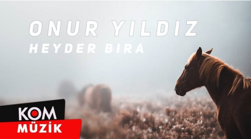 Onur Yıldız - Heyder Bıra (2021 © Kom Müzik)