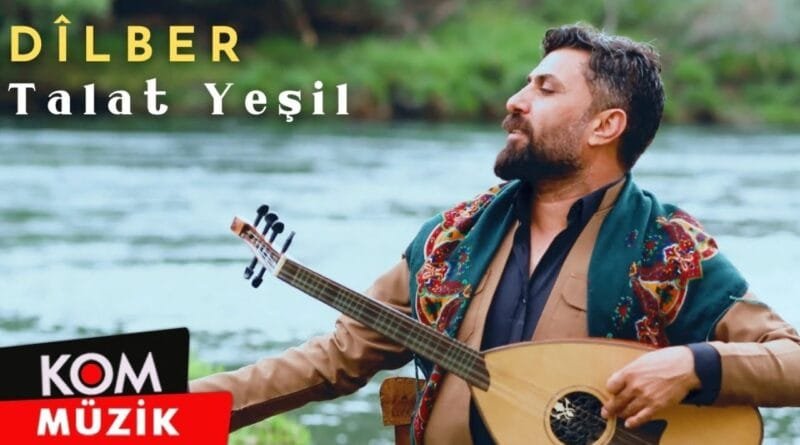 Talat Yeşil - Dîlber (2023 © Kom Müzik)