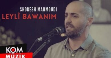 Shoresh Mahmoudi - Leylî Bawanim (2024 © Kom Müzik)