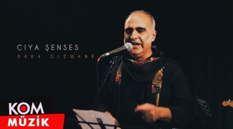 Çiya Şenses - Dara Gizwanê (Zindî © Kom Müzik