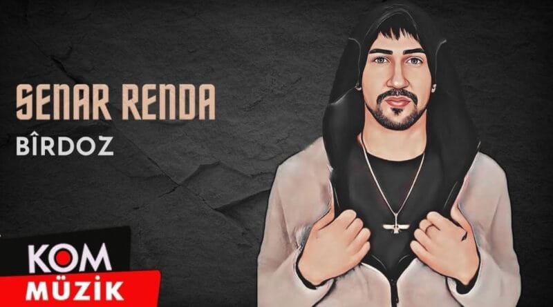 Senar Renda - Bîrdoz (2023 © Kom Müzik)