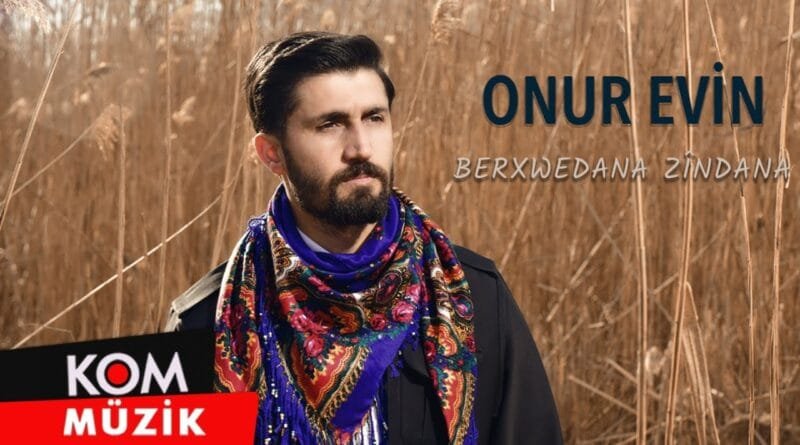 Onur Evin - Berxwedana Zîndana (2022 © Kom Müzik)