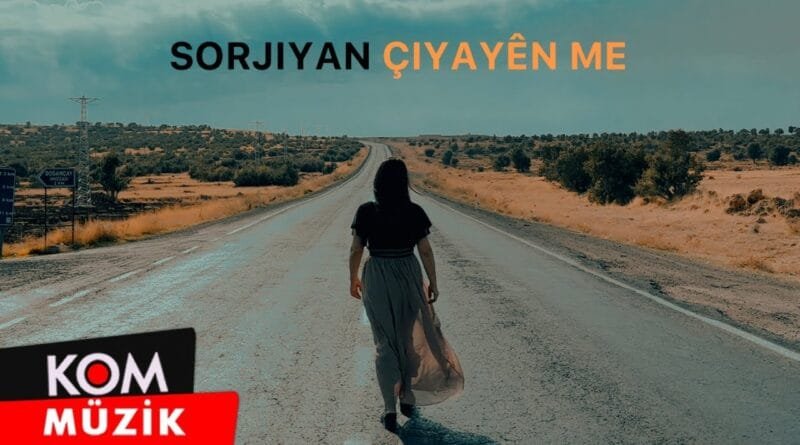 Sorjiyan - Çiyayên Me (2023 © Kom Müzik)