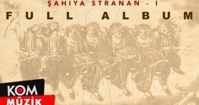 Şahiya Stranan - 1 (Full Album © Kom Müzik)