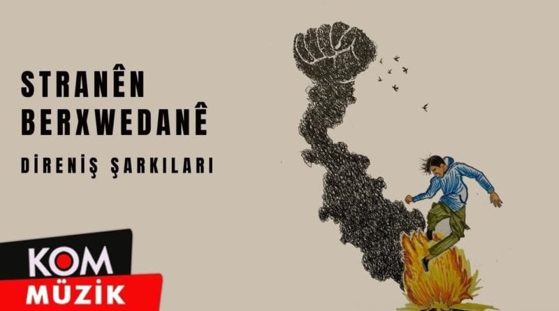 Stranên Berxwedanê - Direniş Şarkıları (Full Album © Kom Müzik)
