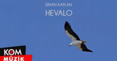 Sinan Kaplan - Hevalo (2020 © Kom Müzik)