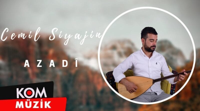 Cemil Siyajin - Azadî (2019 © Kom Müzik)