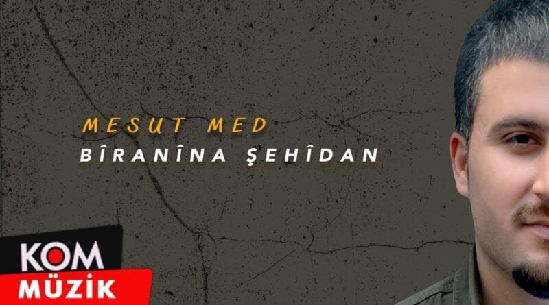 Mesut Med - Bîranîna Şehîdan (Official Audio © Kom Müzik)