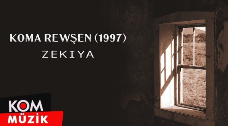 Koma Rewşen - Zekiya (1997 © Kom Müzik)