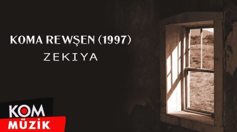 Koma Rewşen - Zekiya (1997 © Kom Müzik)