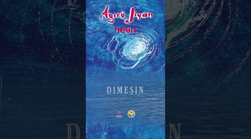 Agirê Jiyan - Hêlîn (Full Album © Kom Müzik) #kommüzik #short #shorts #shortsvideo