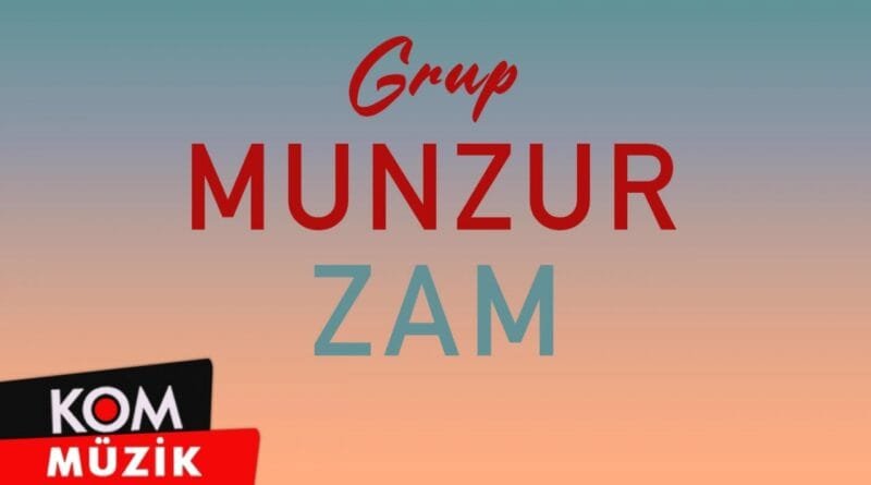 Grup Munzur - Zam (2022 © Kom Müzik)
