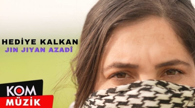 Hediye Kalkan - Jin Jiyan Azadî  (2024 © Kom Müzik)