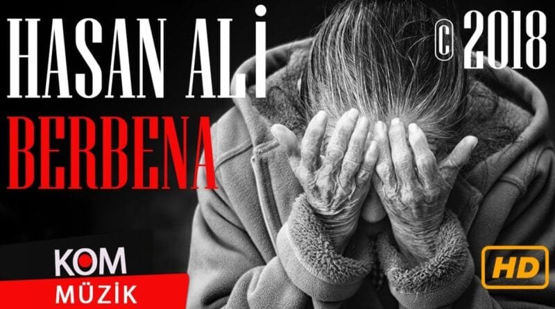 Hasan Ali - Berbena (Official Video © Kom Müzik)