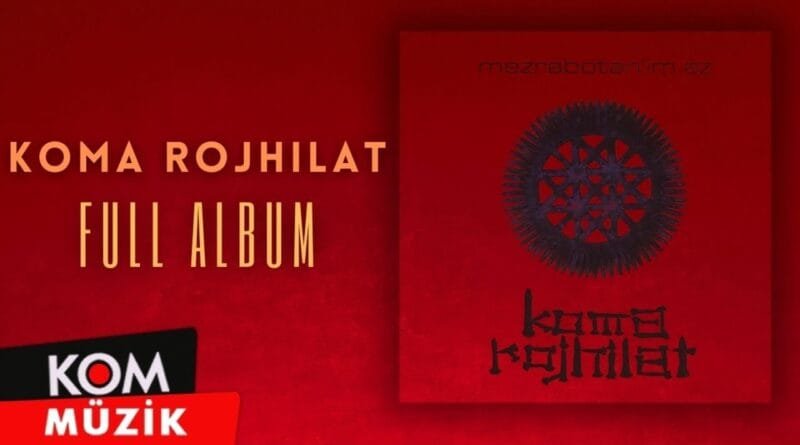 Koma Rojhilat - Mezrabotan Im Ez (Full Album © Kom Müzik)