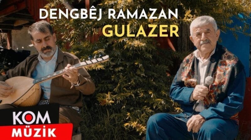 Dengbêj Ramazan - Gulazer (2023 © Kom Müzik)