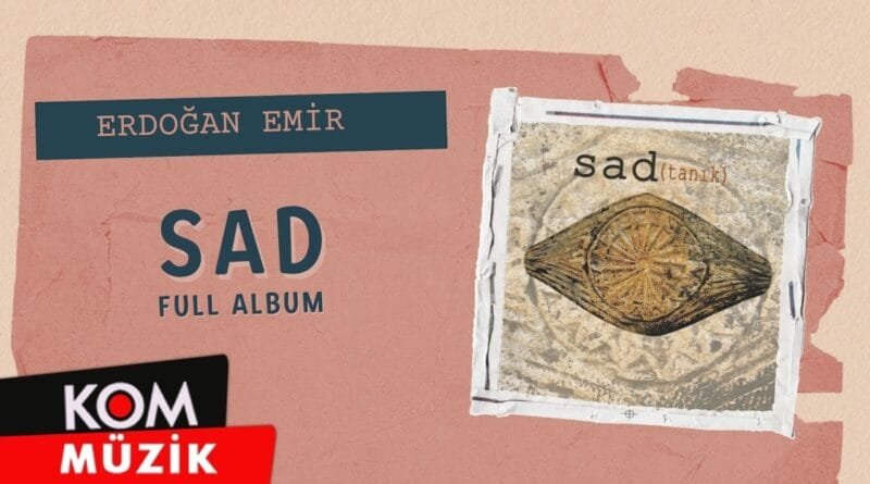 Erdoğan Emir - Sad (Full Album)