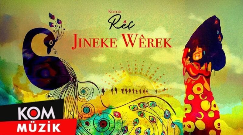 Koma Rêç - Jineke Wêrek (2025) [Official Audio © KOM Müzik]