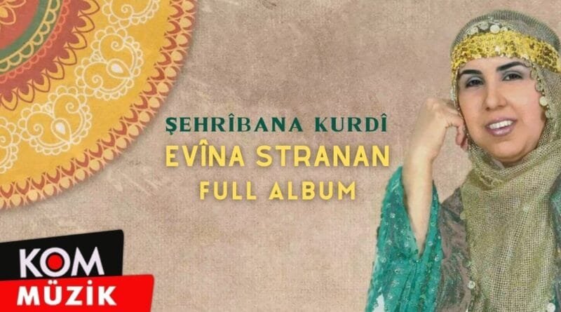 Şehrîbana Kurdî - Evîna Stranan (Full Album © Kom Müzik)