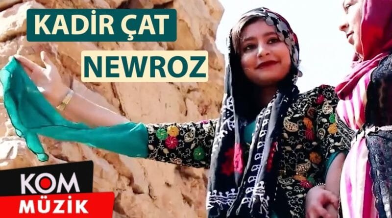 Kadir Çat - Newroz (Official Video © Kom Müzik)