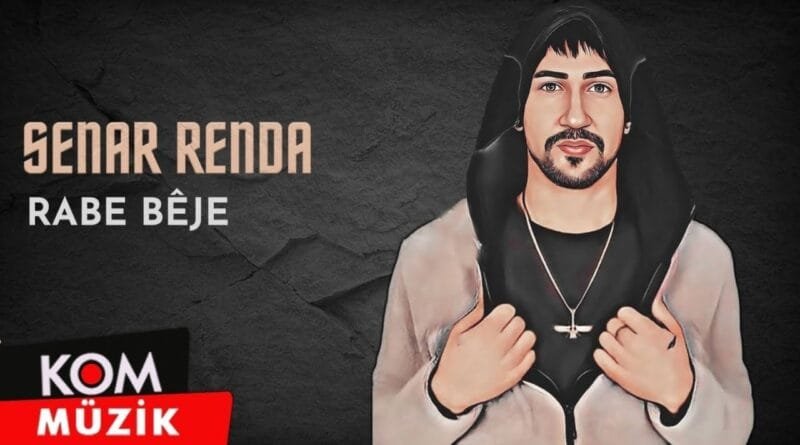 Senar Renda - Rabe Bêje (2023 © Kom Müzik)