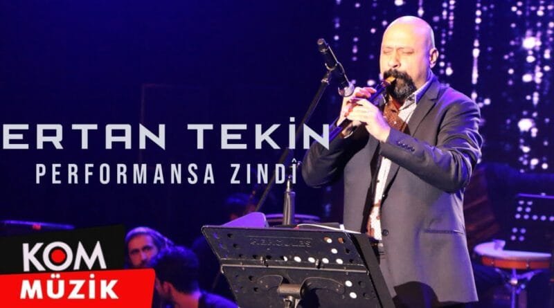 Ertan Tekin - Azade Şêrîn (Zindî © Kom Müzik)