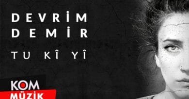 Devrim Demir - Tu Kî Yî (2021 © Kom Müzik)