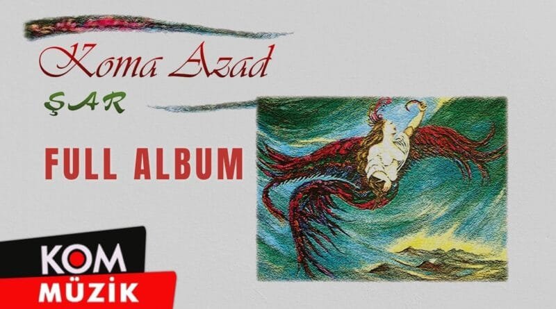 Koma Azad - Şar (Full Album)