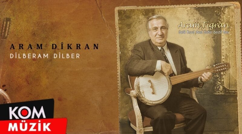 Aram Tigran - Dilberam Dilber (Official Audio © Kom Müzik)