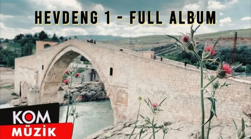 Hevdeng - 1 (Full Album © Kom Müzik)