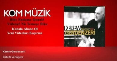 Kerem Gerdenzeri - Cahıltî Venagere (Official Audio © Kom Müzik)