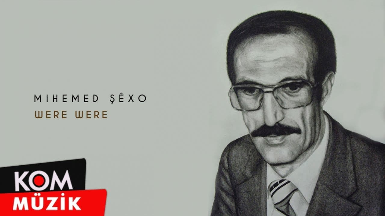 Mihemed Şêxo – Were Were (Official Audio © Kom Müzik)