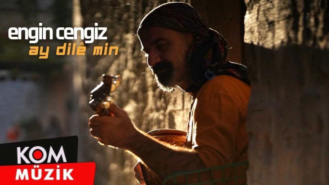 Engin Cengiz – Ay Dilê Min (2022 © Kom Müzik)