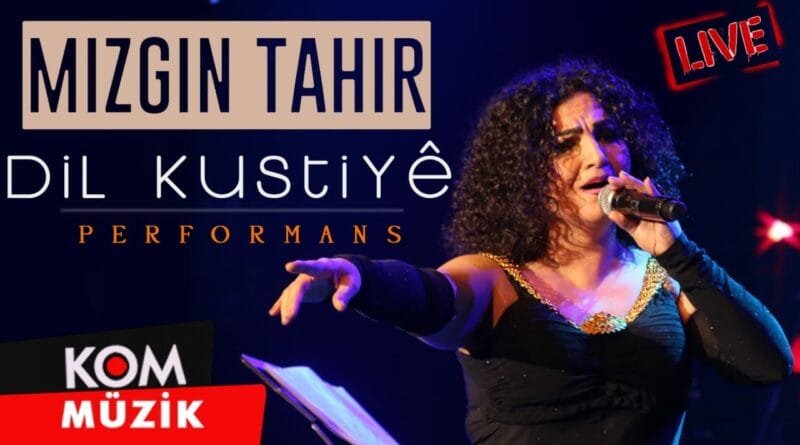 Mizgîn Tahir - Dil Kuştiyê (Performansa Zindî © Kom Müzik)