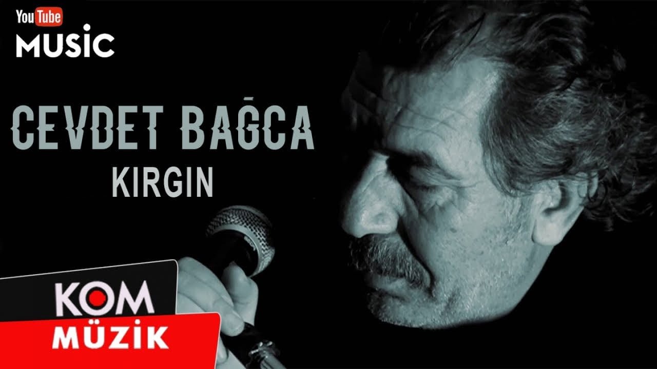 Cevdet Bağca – Kırgın (Official Audio © Kom Müzik)