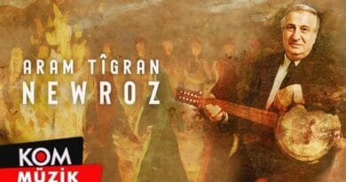 Aram Tîgran - Newroz (2024 © Kom Müzik)
