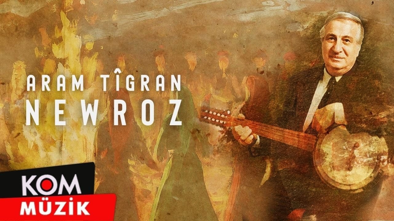 Aram Tîgran – Newroz (2024 © Kom Müzik)