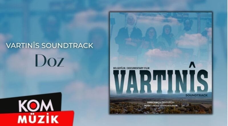 Vartinîs Soundtrack - Doz (Official Audio)