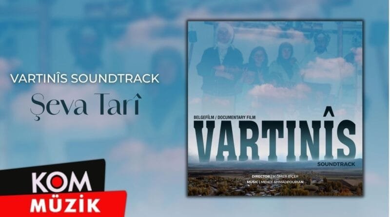 Vartinîs Soundtrack - Şeva Tarî (Official Audio)