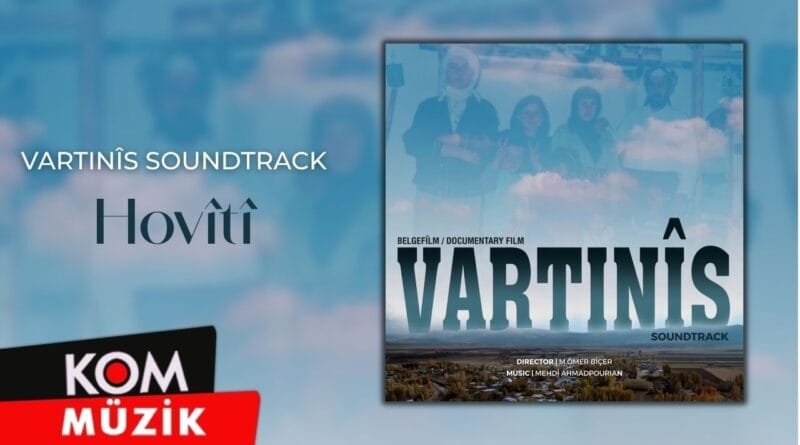 Vartinîs Soundtrack - Hovîtî (Official Audio)