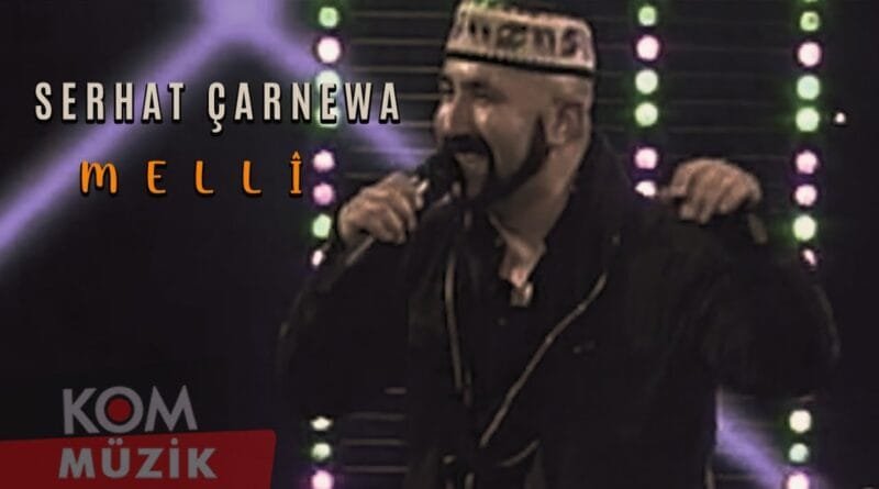 Serhat Çarnewa - Mellî (2012 © Kom Müzik)