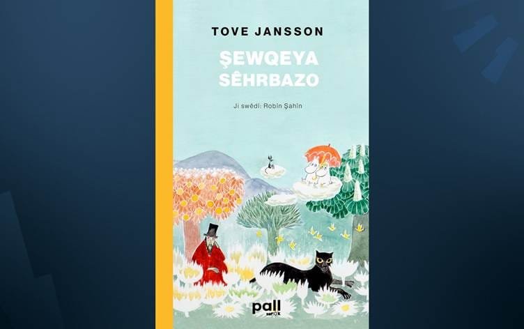 Pirtûka 'Şewqeya Sêhrbazo' êdî bi Kurdî ye: Pall...